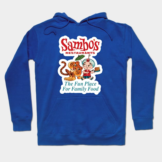 Sambo's Restaurant - Fun Place for Family Food Hoodie by RetroZest